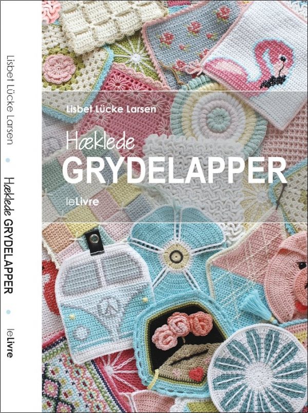 Hæklede Grydelapper - Lisbet Lücke Larsen - Bog