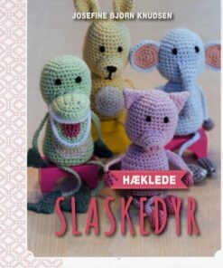 Hæklede Slaskedyr - Josefine Bjørn Knudsen - Bog