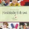 Hæklehalløj Til De Små - Edith Kristine Nielsen - Bog