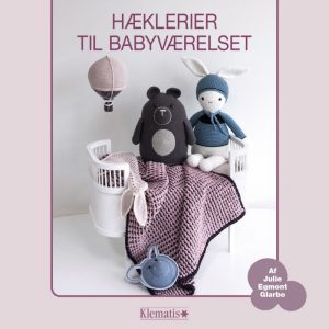 Hæklerier Til Babyværelset - Julie Egmont Glarbo - Bog