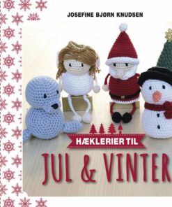 Hæklerier Til Jul & Vinter - Josefine Bjørn Knudsen - Bog
