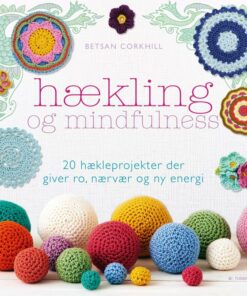Hækling Og Mindfulness - Betsan Corkhill - Bog