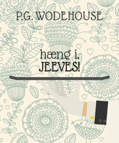 Hæng I, Jeeves - P.g. Wodehouse - Bog