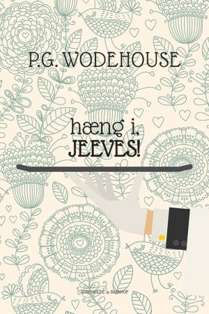 Hæng I, Jeeves - P.g. Wodehouse - Bog