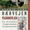 Hærvejen - pilgrimsvejen fra Hirthshals til Dannevirke (Bog)