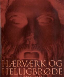 Hærværk Og Helligbrøde - Bodil Due - Bog