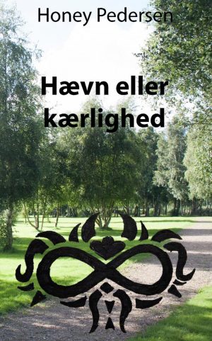 Hævn Eller Kærlighed - Honey Pedersen - Bog