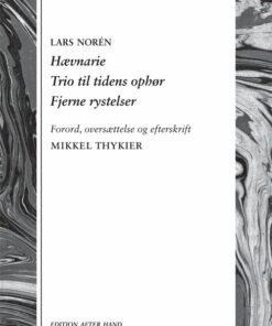 Hævnarie / Trio Til Tidens Ophør / Fjerne Rystelser - Lars Norén - Bog