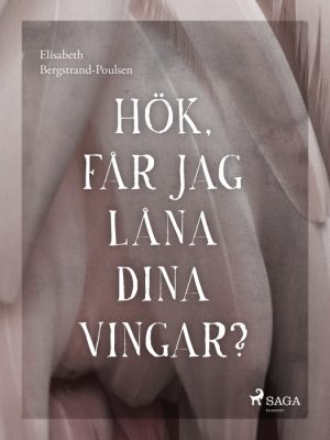 Hök, får jag låna dina vingar? (E-bog)