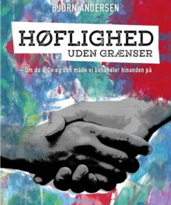 Høflighed Uden Grænser - Bjørn Andersen - Bog