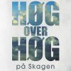 Høg Over Høg På Skagen Badehotel - Bent Hardervig - Bog