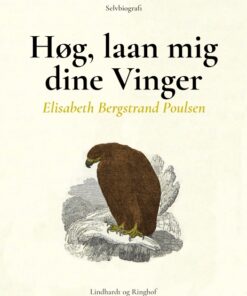 Høg, laan mig dine Vinger (Bog)