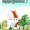 Højbjergnoveller 2 - Ingrid Falktoft Andersen - Bog