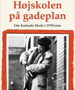 Højskolen På Gadeplan - Erik Oluf Frederiksen - Bog