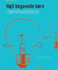 Højt Begavede Børn I Børnehavealderen - Branca Lie - Bog