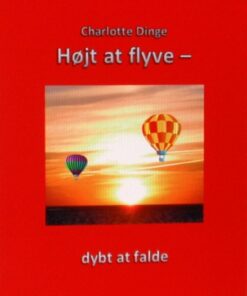 Højt at flyve - dybt at falde (E-bog)