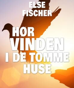 Hør vinden i de tomme huse (Bog)