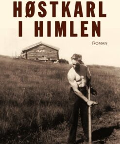 Høstkarl I Himlen - Edward Hoem - Bog