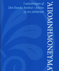 I Anledningen Af Det Danske Institut I Athens 25-års Jubilæum - Diverse - Bog