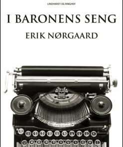 I Baronens Seng - Erik Nørgaard - Bog