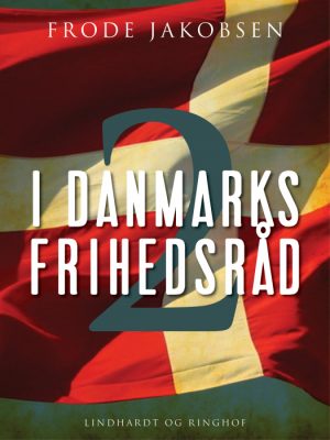 I Danmarks Frihedsråd II (Bog)