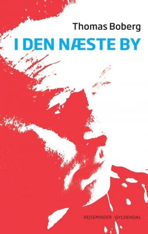 I Den Næste By - Thomas Boberg - Bog