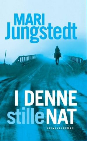 I Denne Stille Nat - Mari Jungstedt - Bog