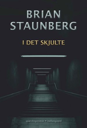 I Det Skjulte - Brian Staunberg - Bog