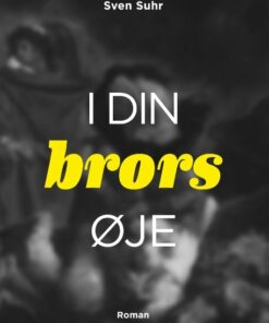 I Din Brors øje - Sven Suhr - Bog