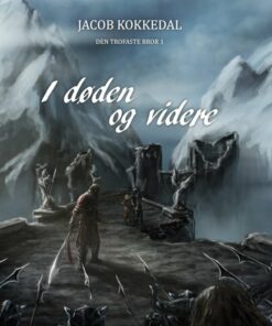 I Døden Og Videre - Jacob Kokkedal - Bog
