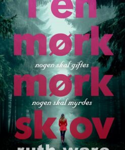 I En Mørk, Mørk Skov - Ruth Ware - Bog