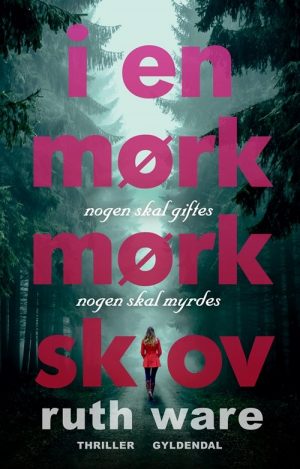 I En Mørk, Mørk Skov - Ruth Ware - Bog