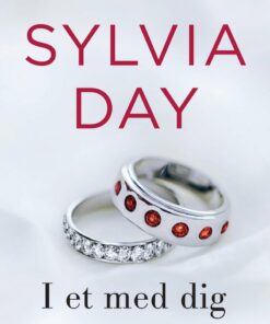 I Et Med Dig - Sylvia Day - Bog