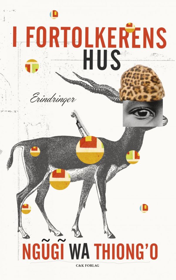 I Fortolkerens Hus - Ngugi Wa Thiongo - Bog