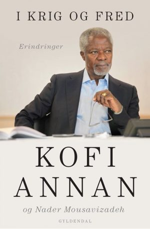 I Krig Og Fred - Kofi Annan - Bog