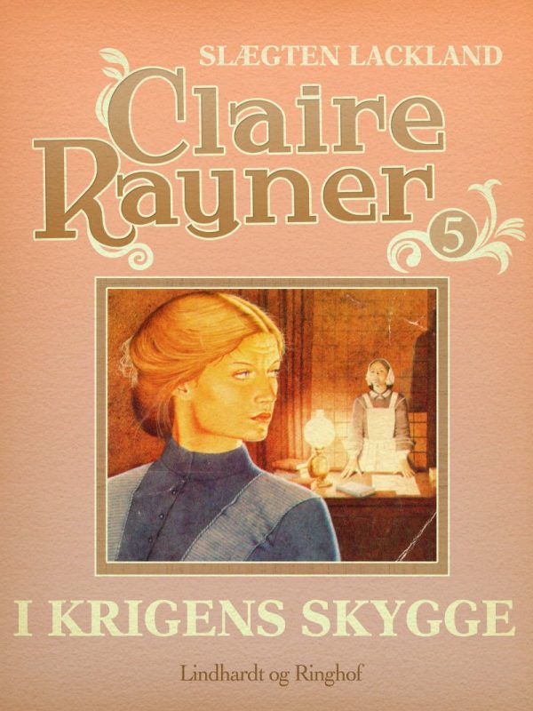 I Krigens Skygge - Claire Rayner - Bog