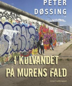 I Kølvandet På Murens Fald - Peter Døssing - Bog
