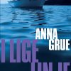I Lige Linje - Anna Grue - Bog