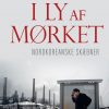 I Ly Af Mørket - Barbara Demick - Bog
