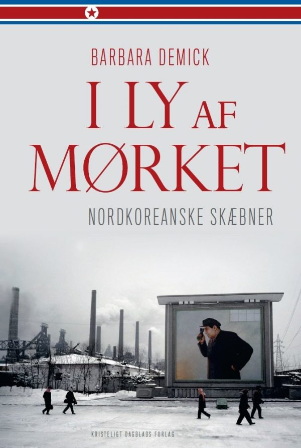 I Ly Af Mørket - Barbara Demick - Bog