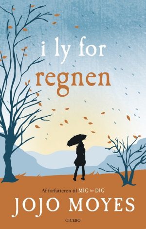 I Ly For Regnen - Jojo Moyes - Bog