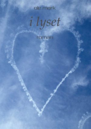 I Lyset - Ole Mark - Bog