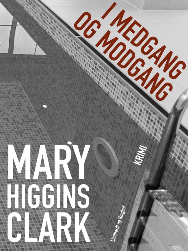 I Medgang Og Modgang - Mary Higgins Clark - Bog