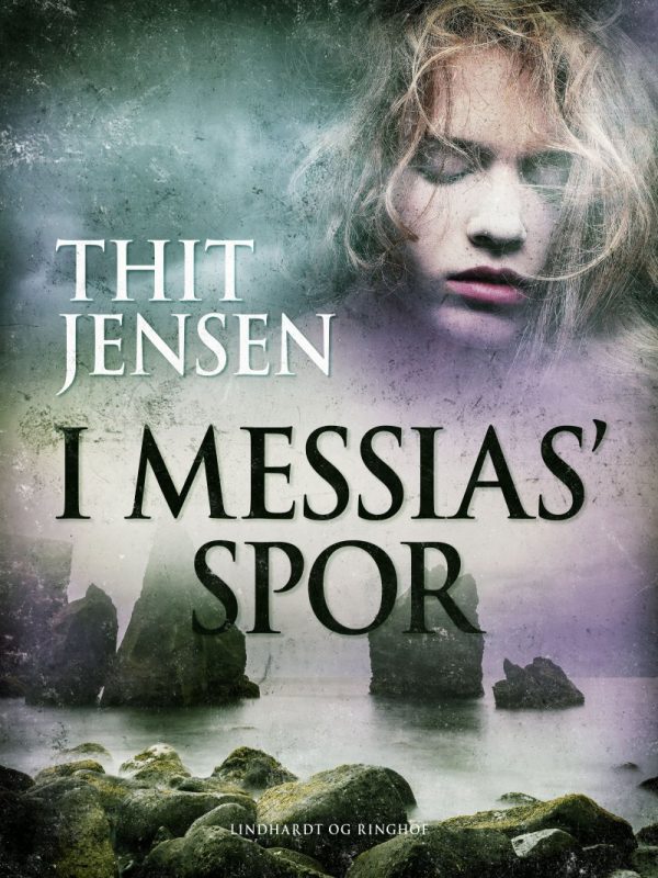 I Messias Spor - Thit Jensen - Bog