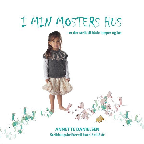 I Min Mosters Hus - Annette Danielsen - Bog