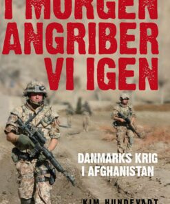 I Morgen Angriber Vi Igen - Kim Hundevadt - Bog