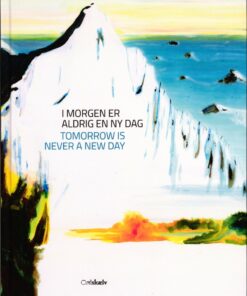 I Morgen Er Aldrig En Ny Dag - Alexandra Melkorka Arnhedar-dottr - Bog