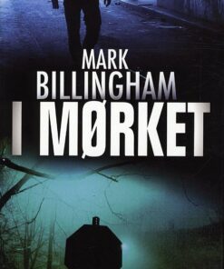 I Mørket - Mark Billingham - Bog
