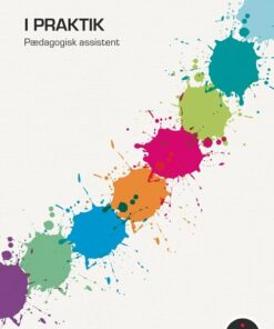 I Praktik - Pædagogisk Assistent - Trine Reinholdt Gath - Bog