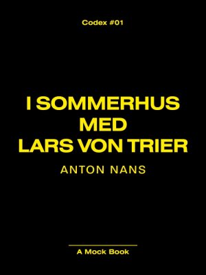 I SOMMERHUS MED LARS VON TRIER (Bog)